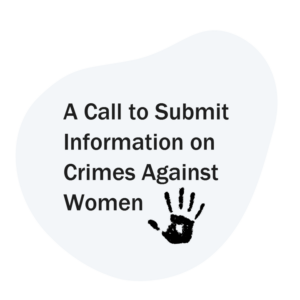 A Call to Submit Information on Crimes Against Women