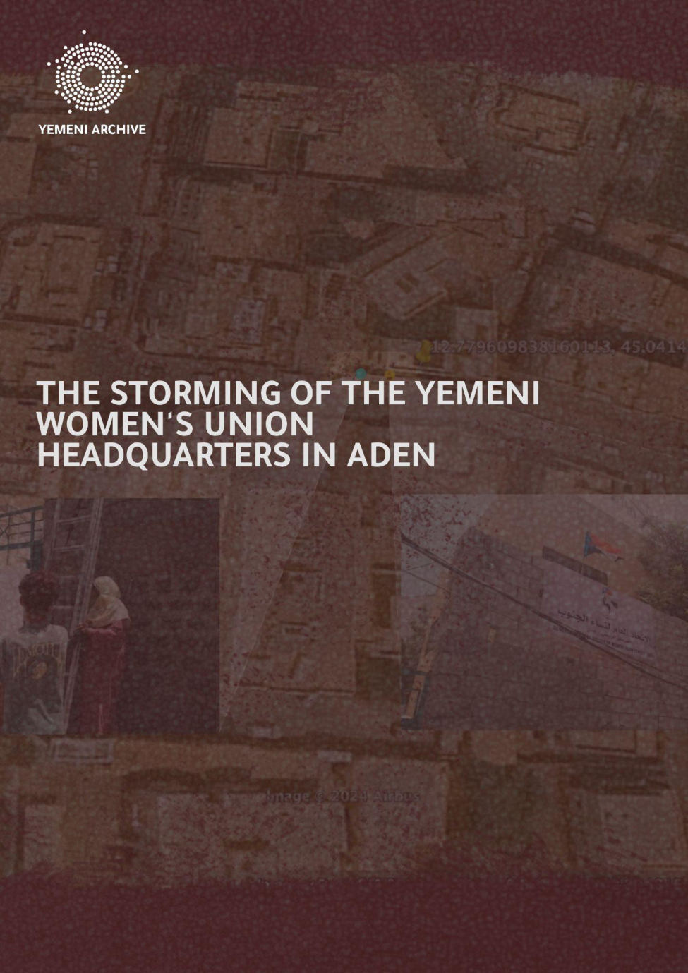 The storming of the Yemeni women’s Union Headquarters in Aden