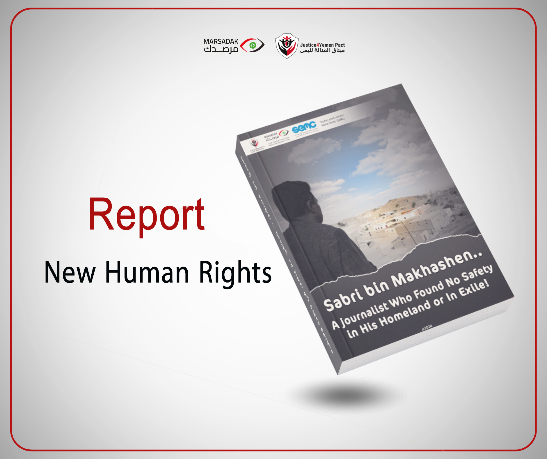 Sabri bin Makhashen Case: A Report on Press Freedom Violations in Yemen 